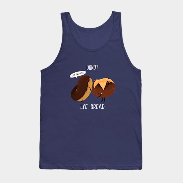 Donut Lye bread Tank Top by BBvineart